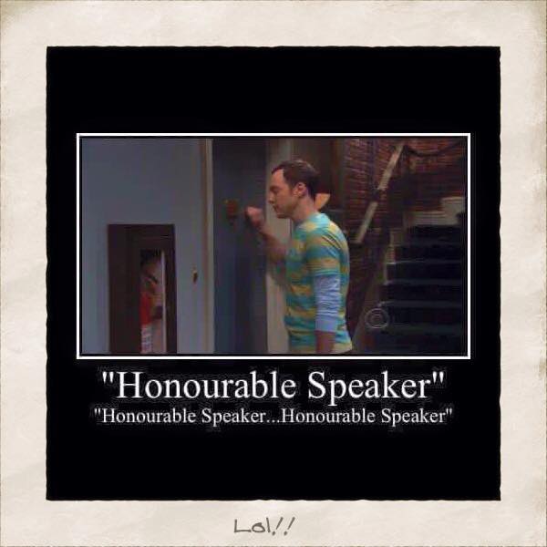 Honourable speaker Honourable speaker