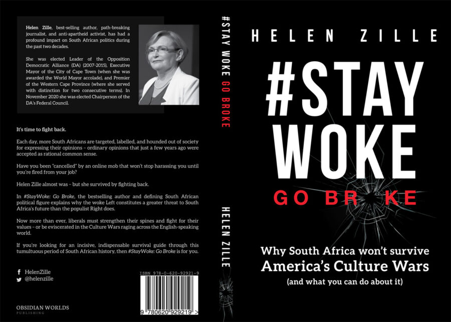 Review of Helen Zille’s #Stay Woke Go Broke: Why South Africa Won’t Survive America’s Culture Wars