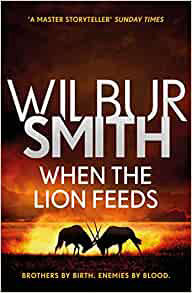 Wilbur Smith When the Lion Feeds