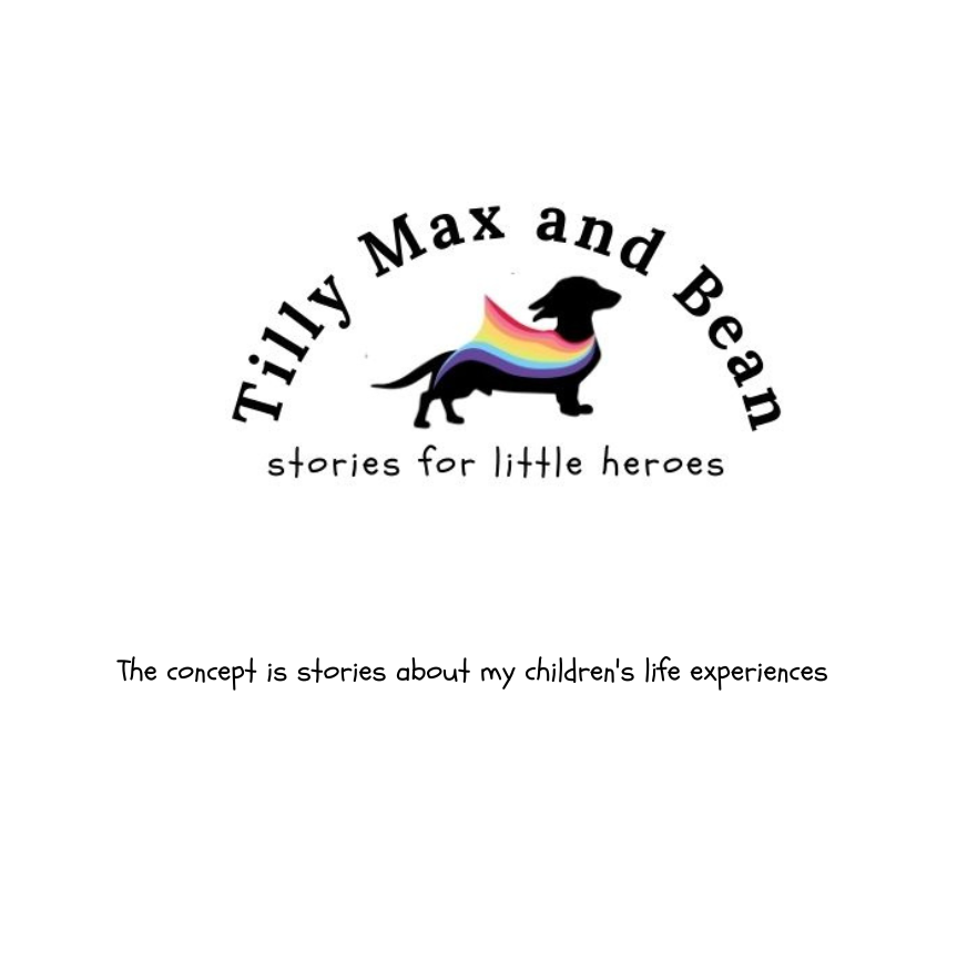 Tilly Max and Bean - intelligent stories for children